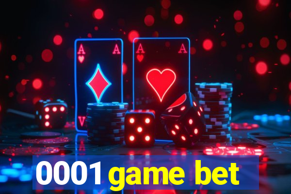 0001 game bet